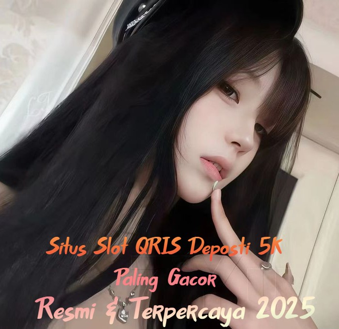 Keuntungan Main Slot QRIS Deposit 5K yang Tak Terbantahkan